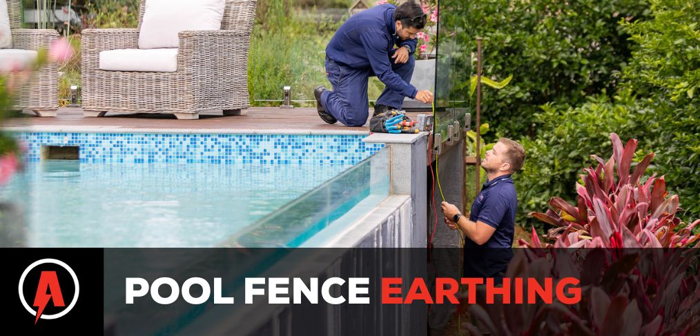 earthing-pool-fence-what-is-it-and-why-use-a-licenced-electrician