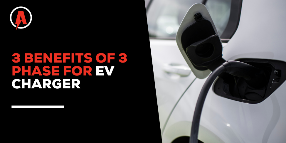 3 benefits of 3 phase for EV charger (1) 3 Benefits of 3 phase for EV Charger