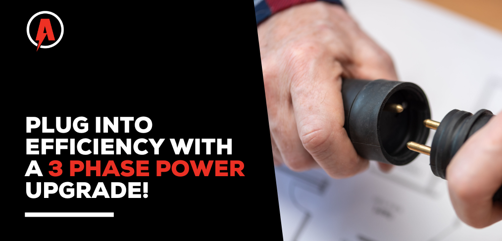 Plug Into Efficiency With A 3 Phase Power Upgrade! Plug into efficiency with a 3 phase power upgrade!