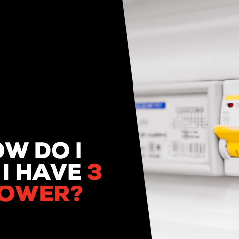Help! How do I know if I have 3 phase power?