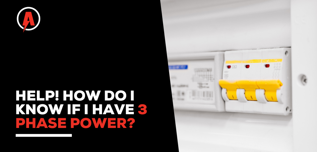 help-how-do-i-know-if-i-have-3-phase-power-armitage-electrical