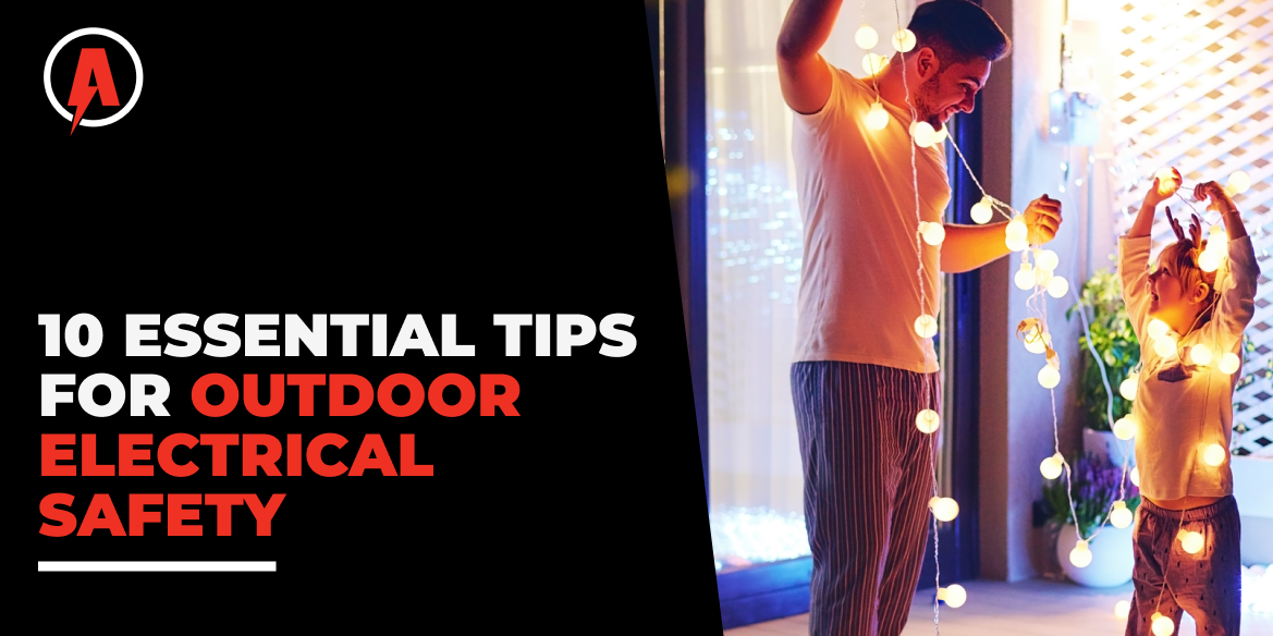 10 ESSENTIAL TIPS FOR OUTDOOR ELECTRICAL SAFETY (2) outdoor electrical safety