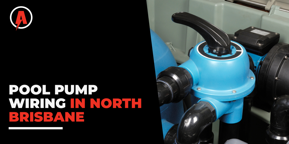 POOL PUMP WIRING IN NORTH BRISBANE